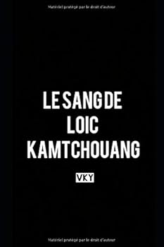 Paperback LE SANG DE LOIC (French Edition) [French] Book