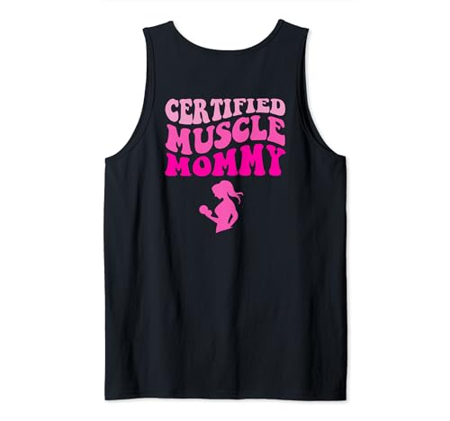 Certified Muscle Mommy On Back Camiseta sin Mangas