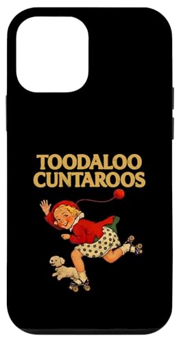 Toodaloo Cuntaroos Funny Sarcastic Retro Humor Meme Graphic �X�}�z�P�[�X iPhone 12 mini �p