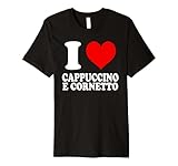 I Love Cappuccino e Cornetto Premium T-Shirt