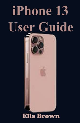 Preisvergleich Produktbild iPhone 13 User Guide