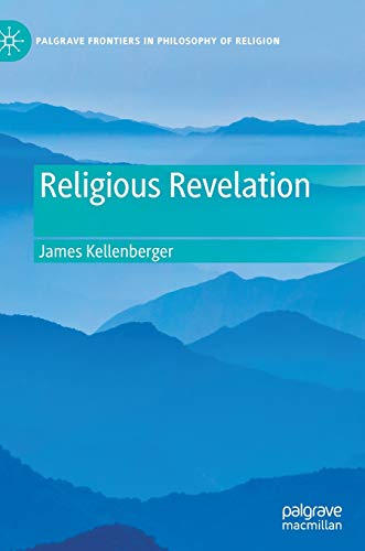Religious Revelation (Palgrave Frontiers in Philosophy of Religion)