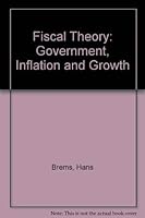 Fiscal Theory: Government, Inflation and Growth 066905688X Book Cover