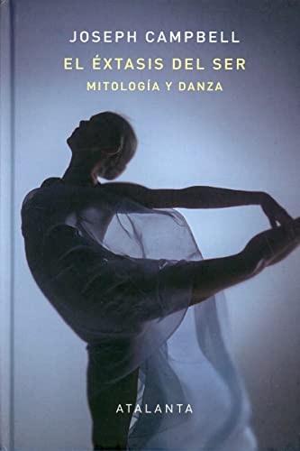 Portada de El Éxtasis del Ser: Mitologia y Danza
