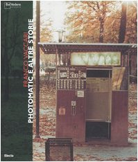 Franco Vaccari: Photomatic E Altre Storie