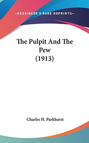The Pulpit And The Pew (1913)