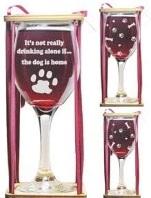 It's Not Drinking Alone If The Dog Is Home Stemmed Wine Glass with Charm and Presentation Packaging