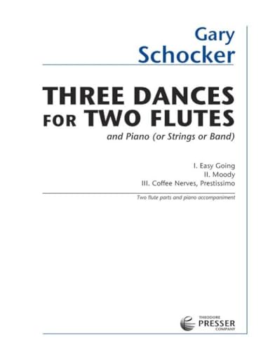 Three Dances for Two Flutes and Piano (or Strings or Band)