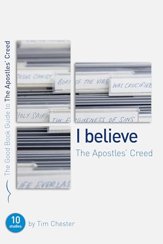 The Apostles' Creed (Good Book Guides)