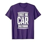Trust me I'm a car salesman Seller Used Cars T-Shirt
