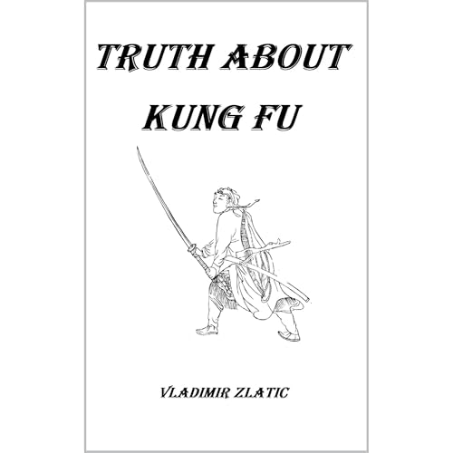 Truth About Kung Fu by Vladimir Zlatic episode artwork