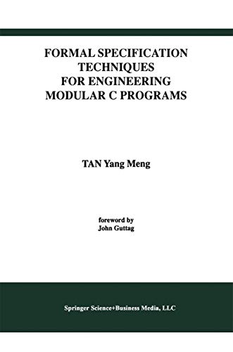 Formal Specification Techniques for Engineering Modular C Programs: 1 (International Series in Software Engineering) view 2