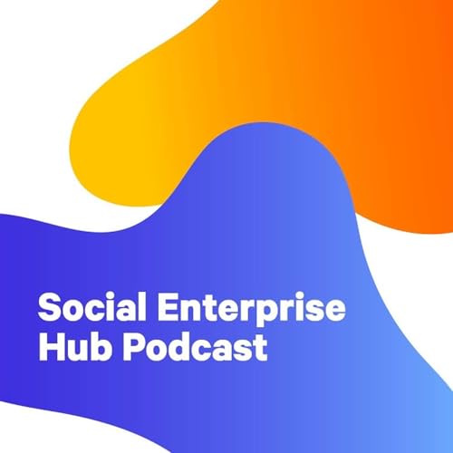 Social Enterprise Hub Podcast Por Torrens University Australia arte de portada
