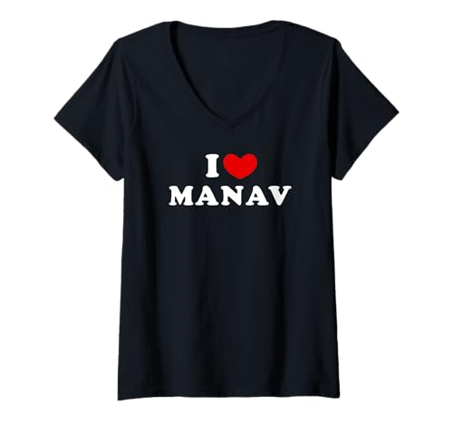 Femme I Love Manav, J'Aime Manav T-Shirt avec Col en V