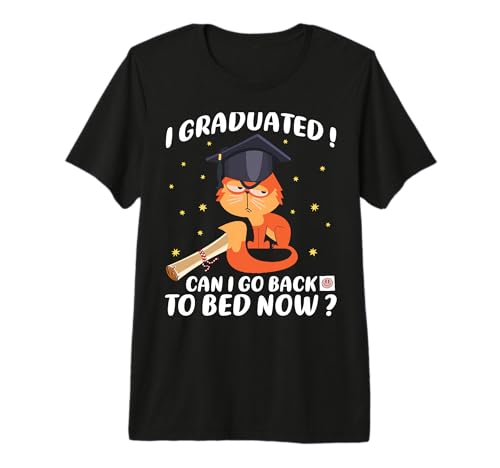I Graduated Can I Go Back To Bed Now Cat Lover Graduate Cats Premium Tri-blend T-Shirt