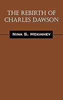 The Rebirth of Charles Dawson 1478744529 Book Cover