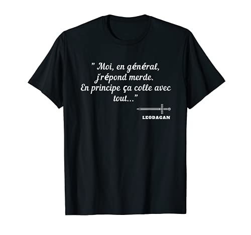 Humour citation drole Leodagan- j'réponds merde -Cadeau T-Shirt Cover