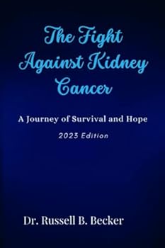 The Fight Against Kidney Cancer: A Journey of Survival and Hope