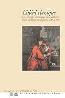 L'Idéal classique : Les Echanges artistiques entre Rome et Paris au temps de Bellori 2850565350 Book Cover
