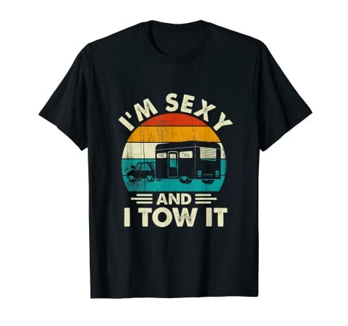 Sou sexy e o reboco, Funny Caravan Camping RV Trailer t-shirt, Preto