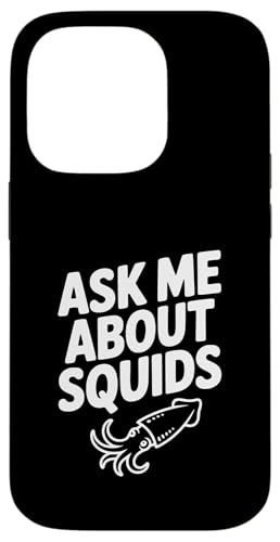 Ask Me About Squids Fun Cm̃[A X}zP[X iPhone 14 Pro p