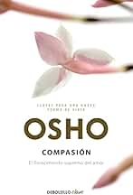 Compasión (Claves para una nueva forma de vivir): El florecimiento supremo del amor