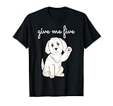 Hundeliebhaber Shirt Gassi gehen mit give me five