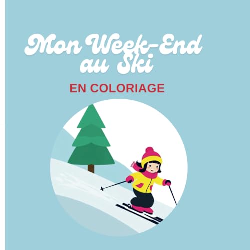  MON WEEK-END AU SKI EN COLORIAGE