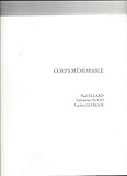  Corps mémorable. Paul Eluard, Valentine Hugo, Lucien Clergue.