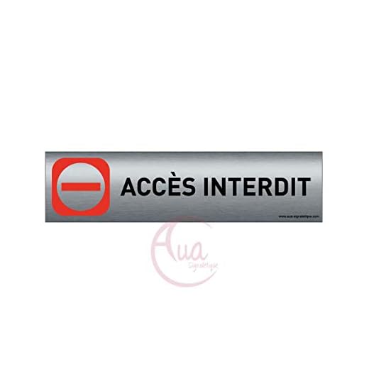 Plaque de porte aluminium brossé imprimé -Dimensions 200 x 50 mm - Double face adhésif au dos - Impression UV directement sur l'aluminium (Pas de contre collage) (accès interdit)