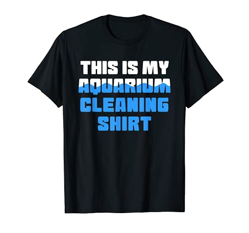 Funny Aquarist Broma This Is My Aquarium Limpieza Tanque de peces Camiseta