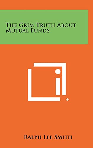 The Grim Truth About Mutual Funds 31bJIWtB5eL. SL500 - The Grim Truth About Mutual Funds