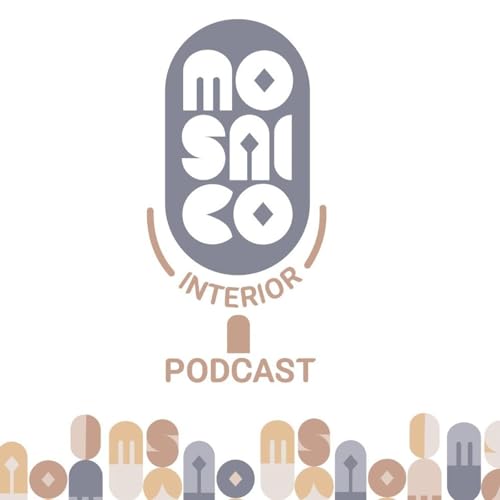 Ep 1: La historia detr&aacute;s de Mosaico Interior