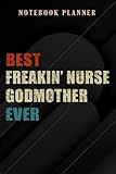 Photo Gallery notebook planner best freakin nurse godmother ever nursing mothers day gifts art: 6x9 in ,money,budget,do it all,passion,small business,high performance Photo Gallery notebook planner best freakin nurse godmother ever nursing mothers day gifts art: 6x9 in ,money,budget,do it all,passion,small business,high performance