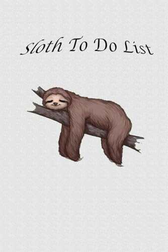 Sloth To Do List: Do Not Want To-Do List Notebook Task Checklist Memo Pad Daily Weekly Planner for Home Business Office Work Organisation (Sliver) image 3
