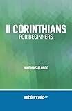 2nd Corinthians for Beginners (The New Testament Collection)