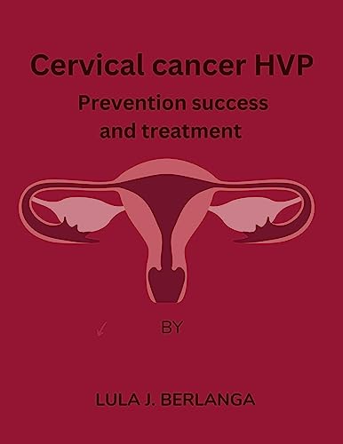 cervical cancer HVP: Prevention success and treatment