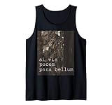Si Vis Pacem Para Bellum Peace War Latin Freedom Parabellum Tank Top