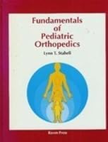 Staheli, Lynn T.'s Fundamentals of Pediatric Orthopedics by Staheli, Lynn T. published by Raven Pr [Hardcover] (1992) B008YG99DG Book Cover