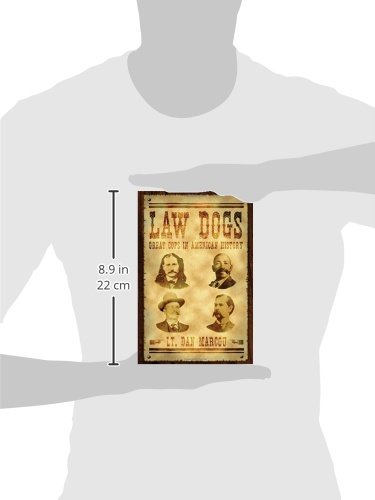 Law Dogs: Great Cops In American History #TOP2