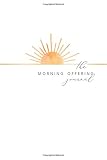 The Morning Offering Journal