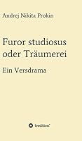 Furor Studiosus Oder Traumerei 3734588030 Book Cover