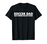 Soccer Dad Gift Clothing
