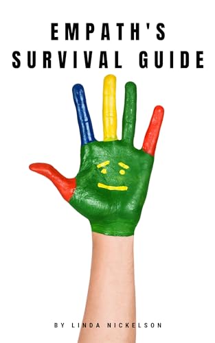 Empath’s Survival Guide: Navigating Life's Challenges with Sensitivity