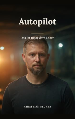 Autopilot: Das ist nicht dein Leben