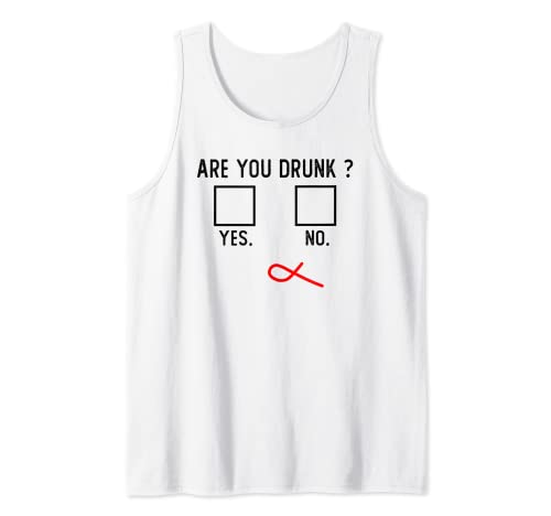 Are You Drunk ? Yes. No. Funny Drinking Drunk Meme Beer Wine Débardeur