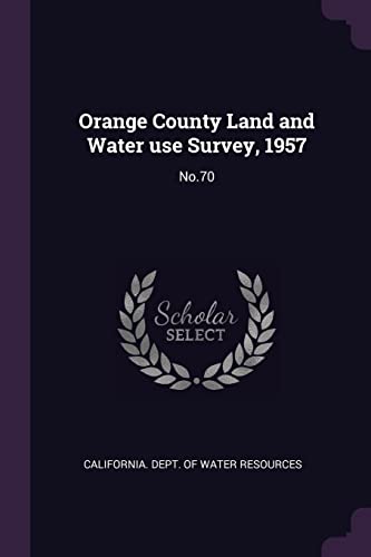 Orange County Land and Water use Survey, 1957: No.70