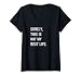 Womens Funny Quotes and Sayings, Humorous Apparel for Men and Women V-Neck T-Shirt