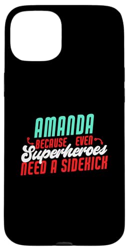 Amanda Because Superheroes Need A SidekickȃA}_ X}zP[X iPhone 15 Plus p