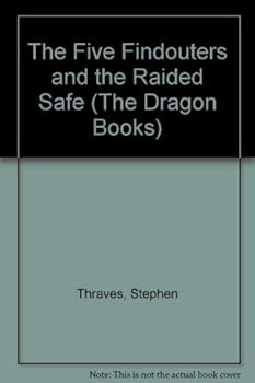 The Five Find-Outers and the Raided Safe - Book #4 of the Enid Blyton Solve-it-Yourself Mysteries